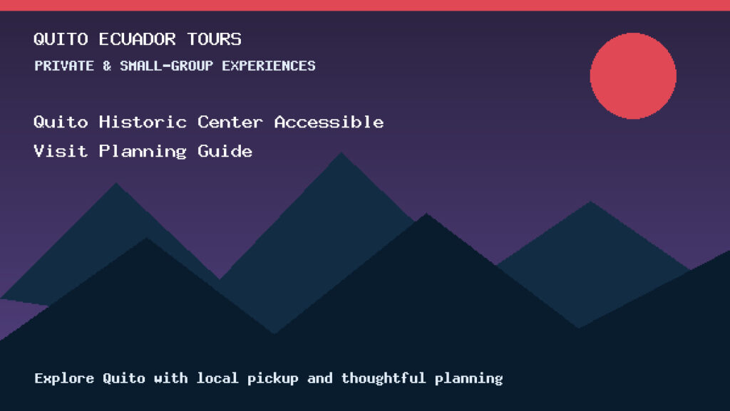 Quito Historic Center tour with colonial churches plazas and Ecuador culture.