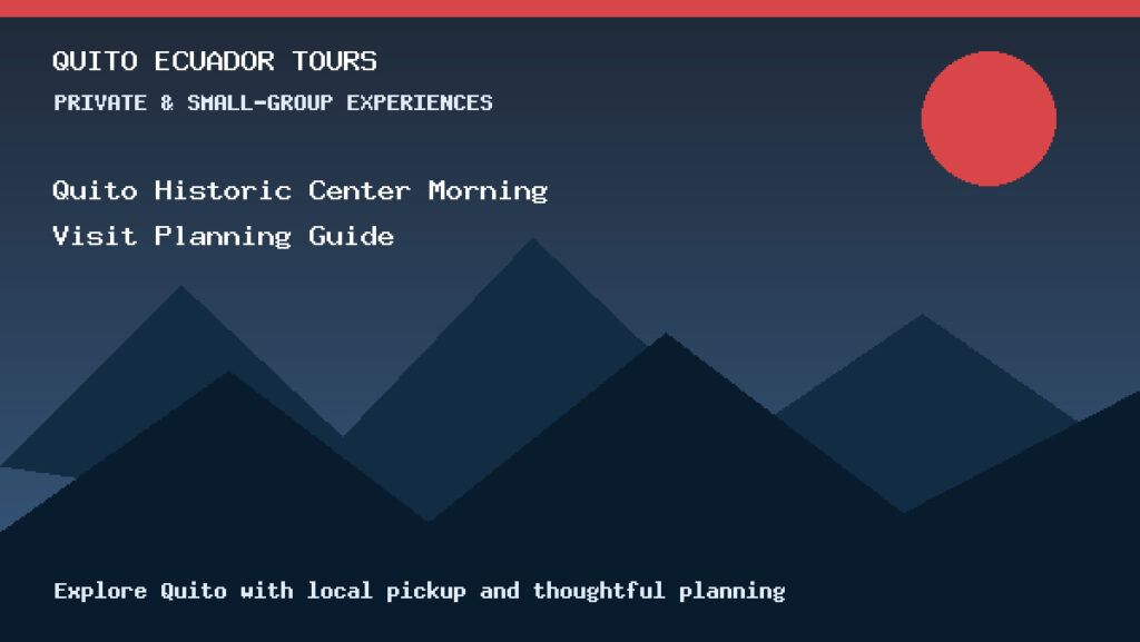 Quito Historic Center tour with colonial churches plazas and Ecuador culture.